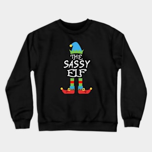 The Sassy Elf Matching Family Group Christmas Party SANTA Crewneck Sweatshirt